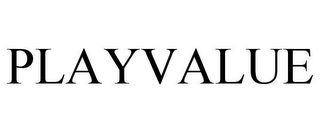 PLAYVALUE