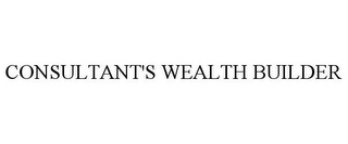 CONSULTANT'S WEALTH BUILDER