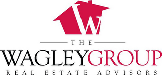 W THE WAGLEYGROUP REAL ESTATE ADVISORS