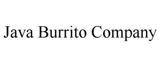 JAVA BURRITO COMPANY