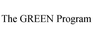 THE GREEN PROGRAM