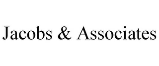 JACOBS & ASSOCIATES