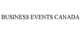 BUSINESS EVENTS CANADA