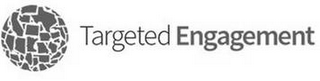 TARGETED ENGAGEMENT