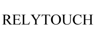 RELYTOUCH