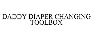 DADDY DIAPER CHANGING TOOLBOX