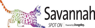 SAVANNAH SPOT ON POWERED BY ORANGEBOY INC.