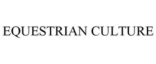 EQUESTRIAN CULTURE