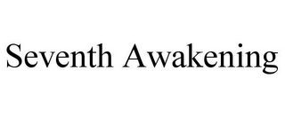 SEVENTH AWAKENING