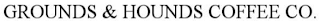 GROUNDS & HOUNDS COFFEE CO.