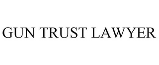 GUN TRUST LAWYER