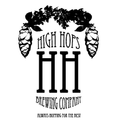 HIGH HOPS HH BREWING COMPANY ALWAYS HOPPING FOR THE BEST