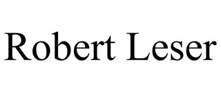 ROBERT LESER