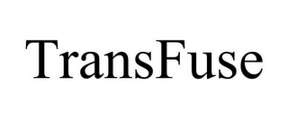 TRANSFUSE