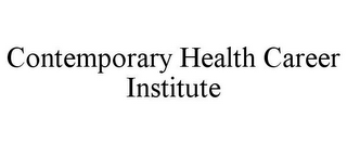 CONTEMPORARY HEALTH CAREER INSTITUTE