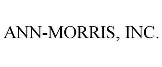 ANN-MORRIS, INC.