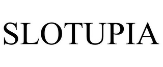 SLOTUPIA