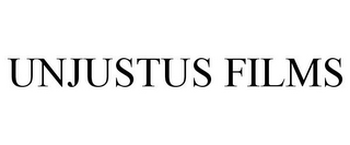 UNJUSTUS FILMS