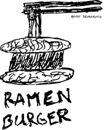 RAMEN BURGER KEIZO SHIMAMOTO