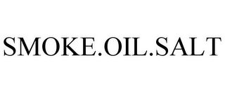 SMOKE.OIL.SALT