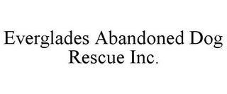 EVERGLADES ABANDONED DOG RESCUE INC.