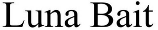 LUNA BAIT