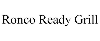 RONCO READY GRILL