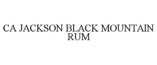 CA JACKSON BLACK MOUNTAIN RUM