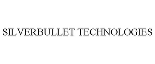 SILVERBULLET TECHNOLOGIES