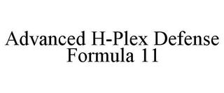 ADVANCED H-PLEX DEFENSE FORMULA 11