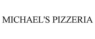 MICHAEL'S PIZZERIA