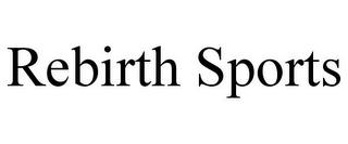 REBIRTH SPORTS