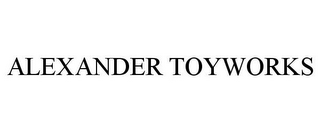 ALEXANDER TOYWORKS