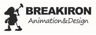 BREAKIRON ANIMATION & DESIGN