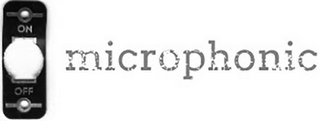 ON OFF MICROPHONIC