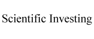 SCIENTIFIC INVESTING