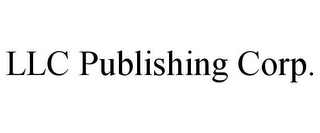 LLC PUBLISHING CORP.