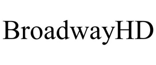 BROADWAYHD