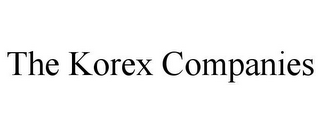 THE KOREX COMPANIES