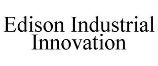 EDISON INDUSTRIAL INNOVATION