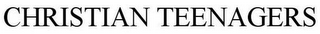 CHRISTIAN TEENAGERS