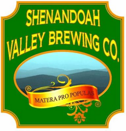 SHENANDOAH VALLEY BREWING CO. MATERA PRO POPULAS