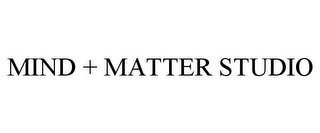 MIND + MATTER STUDIO