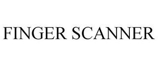 FINGER SCANNER