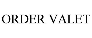 ORDER VALET