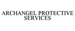 ARCHANGEL PROTECTIVE SERVICES