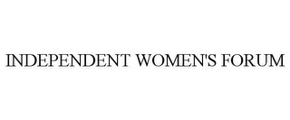 INDEPENDENT WOMEN'S FORUM