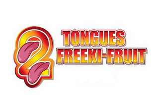 2 TONGUES FREEKI-FRUIT