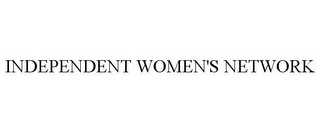 INDEPENDENT WOMEN'S NETWORK