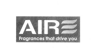 AIRE FRAGRANCES THAT DRIVE YOU